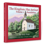 The Kingdom Has Arrived Volume 1 by Amy Jean